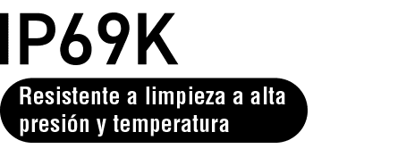 IP69K &mdash; Resistente a limpieza a alta presi&oacute;n y temperatura